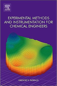 Experimental Methods & Instrumentation Chemical Engineers 1st Ed