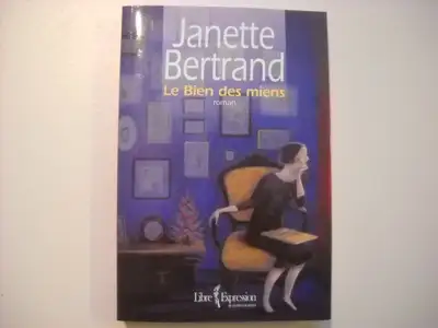 Livre de Janette Bertrand / Le bien des autres, View more