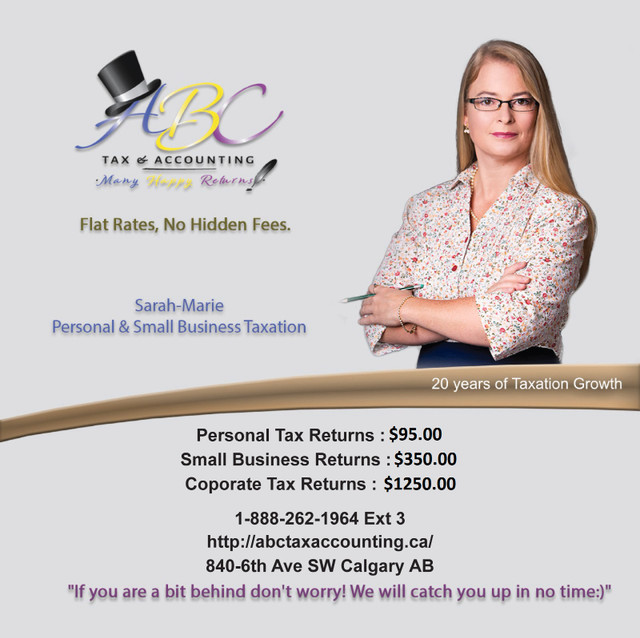 Tax Preparation "Flat Rates, No Hidden Fees!" in Financial & Legal in Calgary