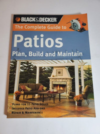 BLACK & DECKER THE COMPLETE GUIDE TO PATIOS