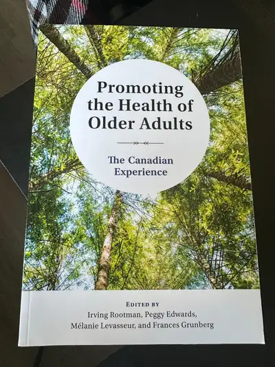 Promoting the Health of Older Adults- The Canadian Experience, View more