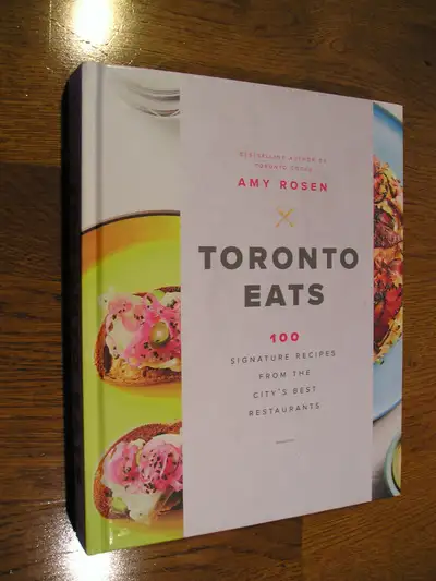 Toronto Eats cookbook- 100 recipes - the city's best restaurants, View more