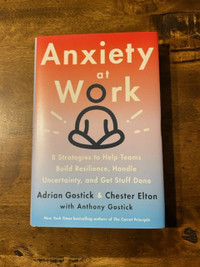 Anxiety at Work: 8 Strategies to Help Teams Build Resilience