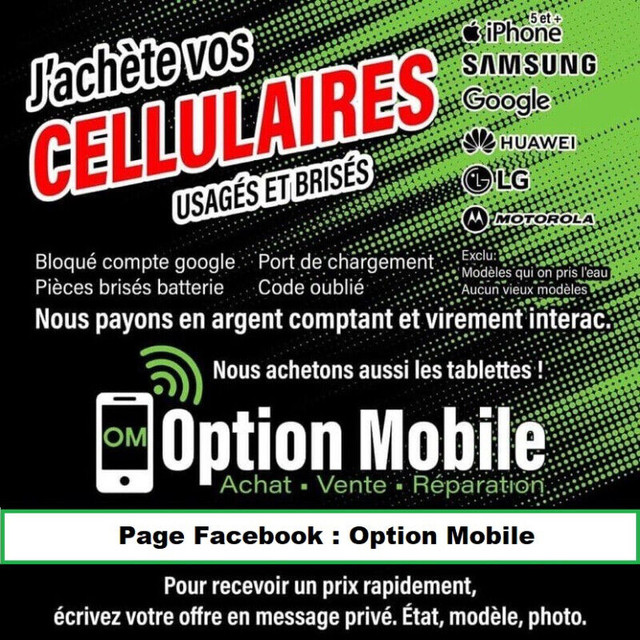 J'achète vos Cellulaires Usagés ARGENT COMPTANT !!!!! dans Téléphones cellulaires  à Ville de Québec