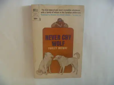 FARLEY MOWAT - Never Cry Wolf (Paperback), View more