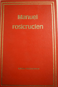 MANUEL ROSICRUCIEN Dr. H. SPENCER LEWIS COMME NEUF TAXE INCLUSE
