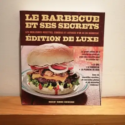 Le barbecue et ses secrets: Les meilleures recettes, conseils et astuce d’un as du barbecue Rockin’...