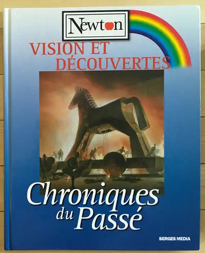 Newton : vision et découvertes : Chroniques du passé, View more