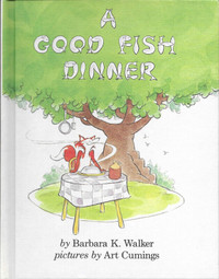 A GOOD FISH DINNER by Barbara Walker & Art Cummings 1978 Hcv 1st