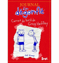 JOURNAL D'UN DÉGONFLÉ # 1 CARNET DE BORD DE GREG HEFFLEY