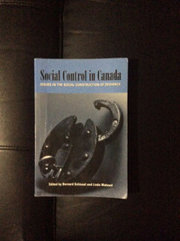 Social Control in Canada  Edited by; Bernard Schissel and Linda