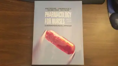 Pharmacology for Nurses - A pathophysiological Approach, View more