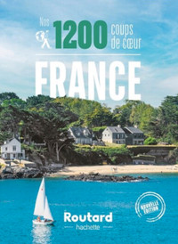 1200 coups de cœur Routard France 