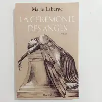 Roman - Marie Laberge - La cérémonie des anges