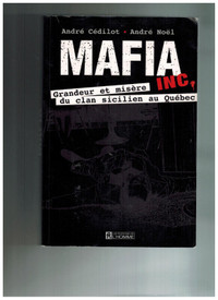 livre Mafia Inc. par André Cédilot et André Noël