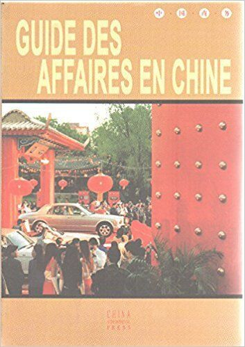 Guide des affaires en chine, CD inclus par Ma Ke et Li Jun dans Autre  à Ville de Montréal