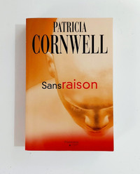 Roman - Patricia Cornwell - Sans raison - Grand format