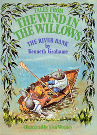 Tales from The Wind in the Willows: THE RIVER BANK Grahame HcDJ