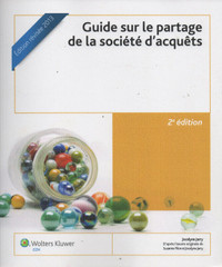 Guide sur le partage de la société d'acquêts 2e éd. rév.