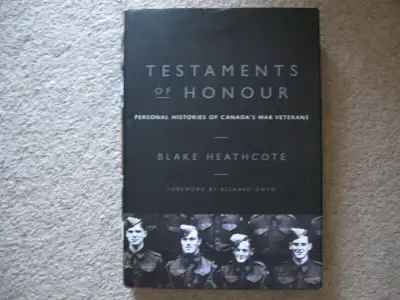Testaments of Honour - Personal Histories of Canada's War Vets, View more