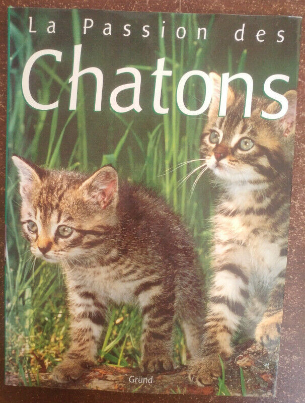 Larousse du chat. La passion des chatons. dans Manuels  à Longueuil/Rive Sud - Image 3