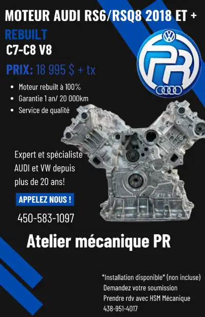Moteur Audi V8 C7-C8 REBUILT RS6/RSQ8 2018 et + Moteur rebuilt à 100% Garantie 1an/20 000km Expert A...