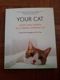 YOUR CAT - SIMPLE NEW SECRETS TO A LONGER STRONGER LIFE
