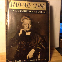 Madame Curie A Biography of Marie Curie by Eve Curie by Eve Curi