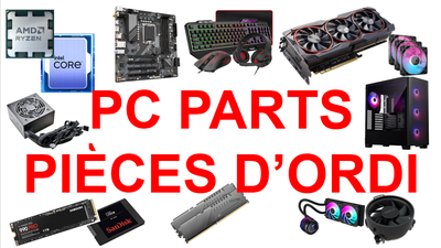 ️ PC PARTS & COMPONENTS / COMPOSANTS & PIECES POUR ORDINATEURS, View more
