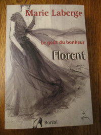 Roman "Florent, le goût du bonheur"  par Marie Laberge