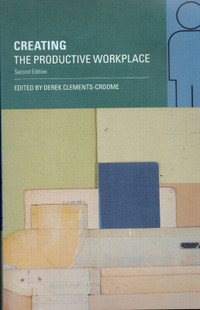 Creating the Productive Workplace, Second Edition