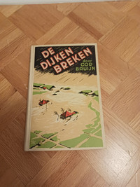 De Dijken Breken door Cor Bruijn- Dutch hardcover book