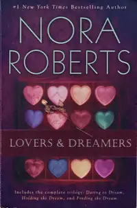 Nora Roberts - Lovers & Dreamers (complete trilogy)