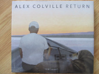 ALEX COLVILLE RETURN by Tom Smart – 2004 1st USA Edition