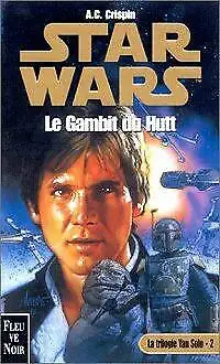 STAR WARS LE GAMBIT DU HUTT A.C. CRISPIN 2000 ÉTAT NEUF TAXE INC, View more