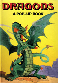 "Dragons ~ A Pop-Up Book