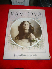 Pavlova : Repertoire of a Legend by John & Roberta Lazzarini