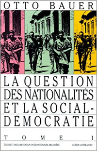 La Question des nationalités et la social-démocratie, T. 1 Bauer