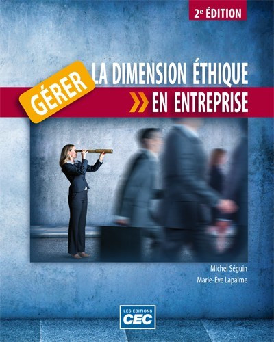 Gérer la dimension éthique en entreprise 2e éd. dans Manuels  à Longueuil/Rive Sud