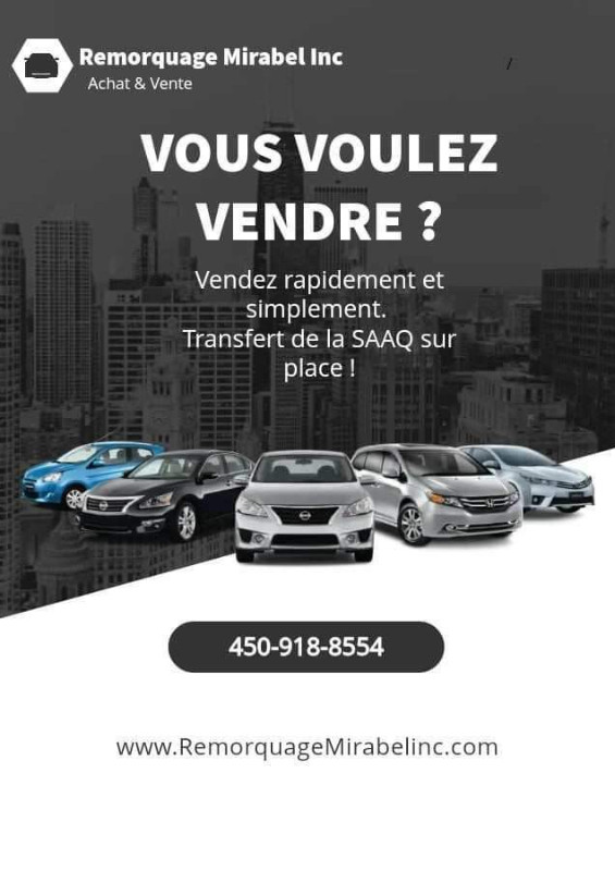 Achat de véhicule , Commerçant avec licence SAAQ dans Collecte de rebuts  à Laval/Rive Nord