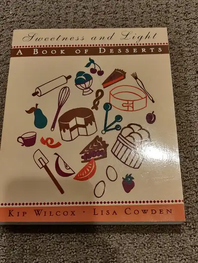 Sweetness and Light: A Book of Desserts - Cookbook Recipes, View more