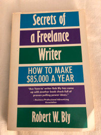 Secrets of a Freelance Writer: $10 How to Make $85,000 Dollars