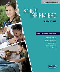 SOINS INFIRMIERS PÉDIATRIE :Marilyn J. Hockenberry David Wilson