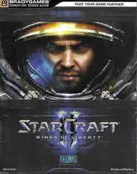 STARCRAFT II - Wings of Liberty - Game Strategy Guide BradyGames