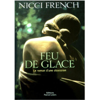 2 Livres, romans de Nicci French 'Feu de glace'  'Jeux de dupes'