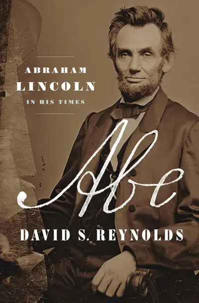 Abe:  Abraham Lincoln in His Times history biography book, View more