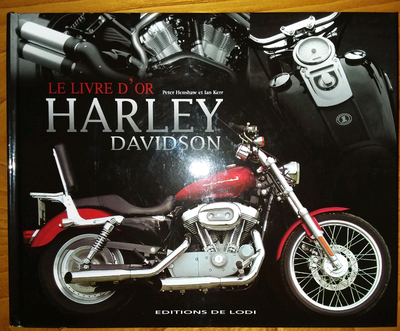 HARLEY DAVIDSON LE LIVRE D'OR , View more