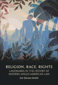 Religion, Race, Rights: Landmarks in the History of Modern Anglo