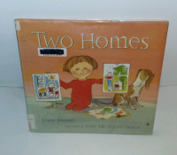 Two Homes by Claire Masurel,illustrated by Kady MacDonald Denton