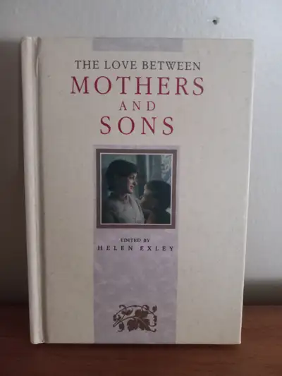The Love Between MOTHERS and SONS: Illustrated with Quotes, View more